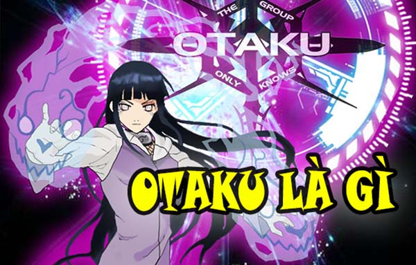 Thuật ngữ otaku là gì?